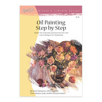 Walter Foster Artist's Library Series: Oil Painting Step By Step