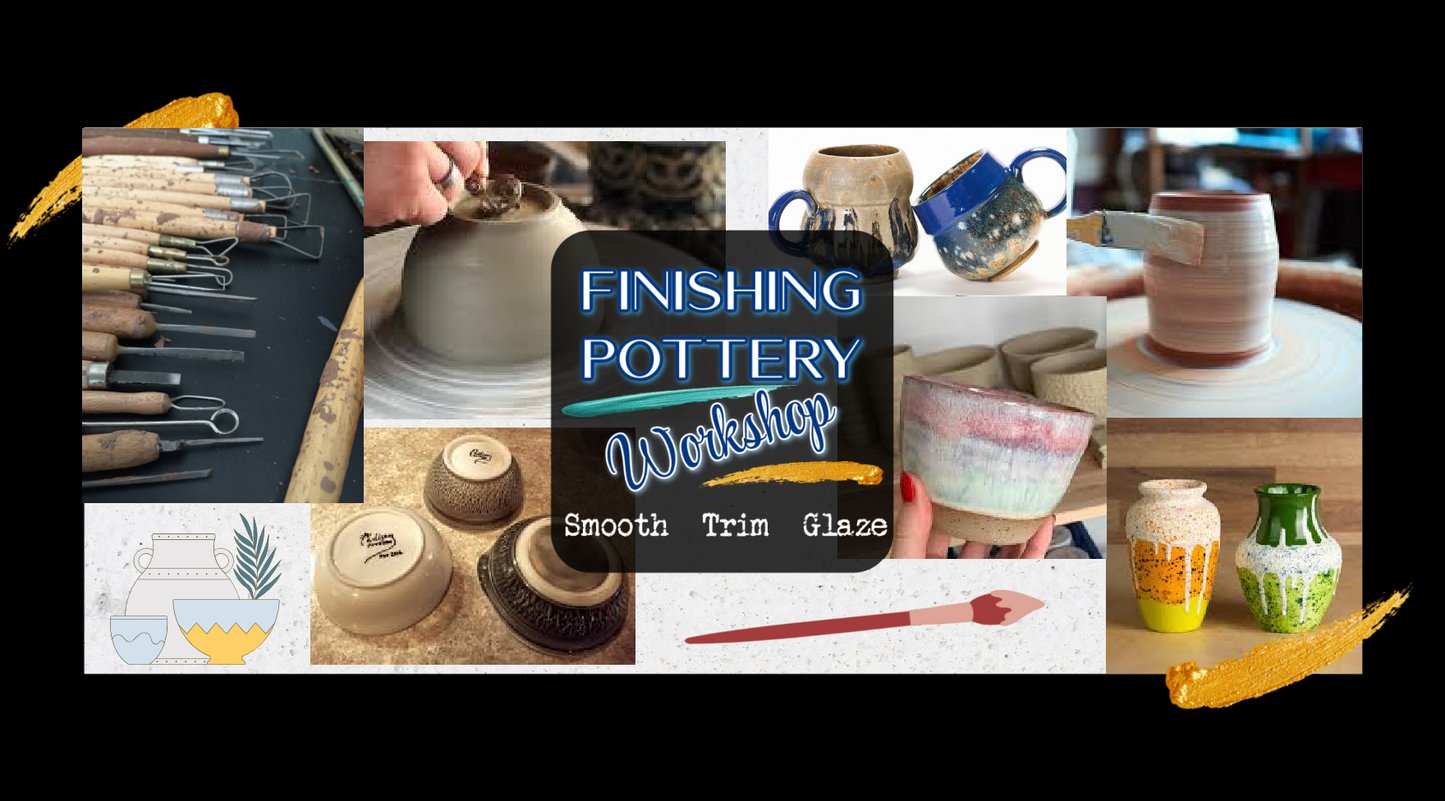 Finishing Pottery Workshop