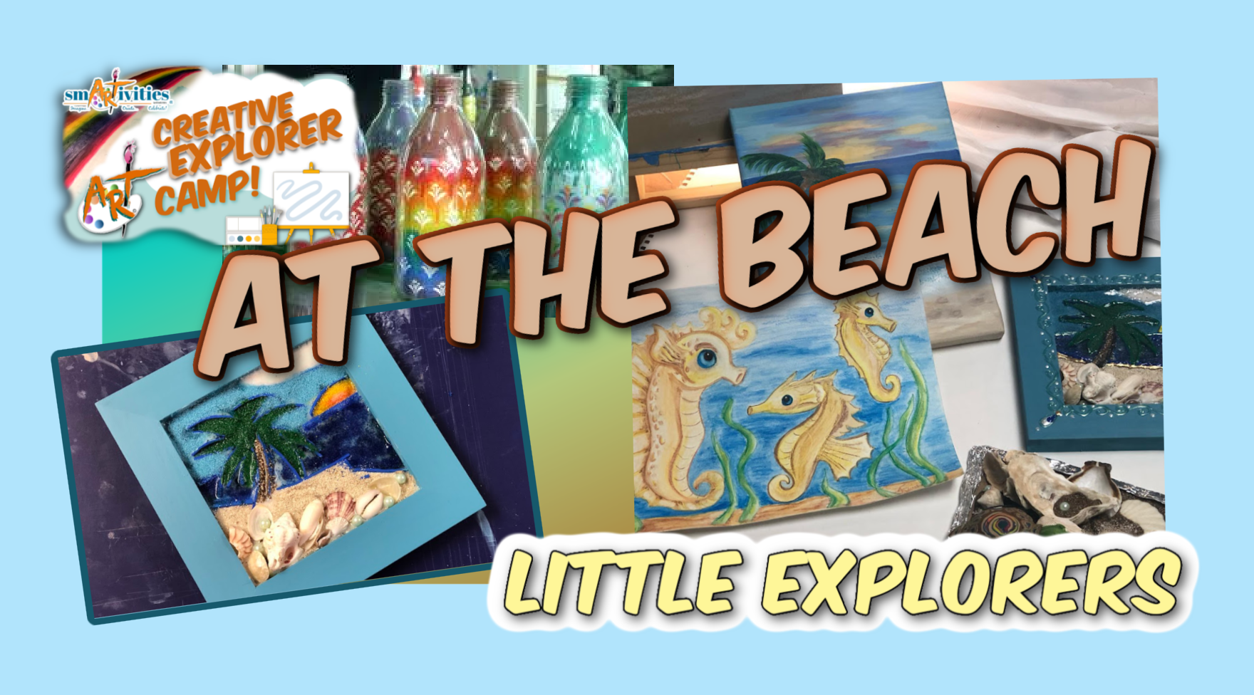 LITTLE EXPLORERS: Creative Explorer Summer Camp