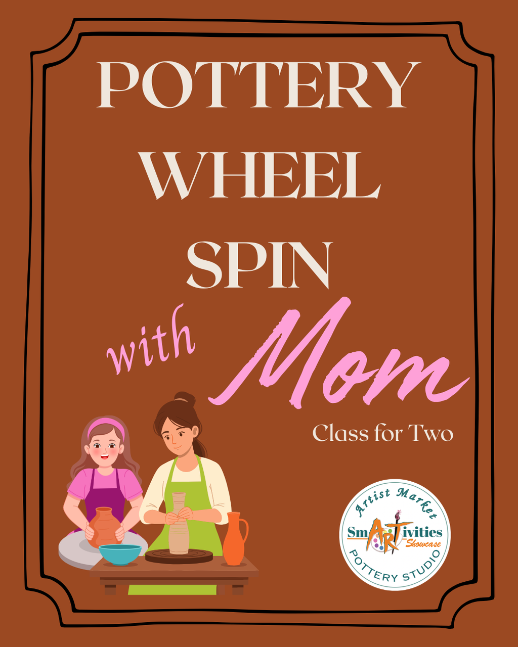 Pottery Wheel Spin with Mom Class